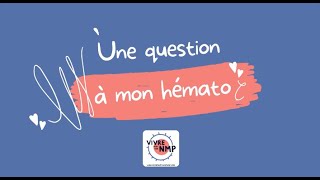 Une question à mon hémato  Lun des symptômes des NMP  la fatigue [upl. by Rehtse]