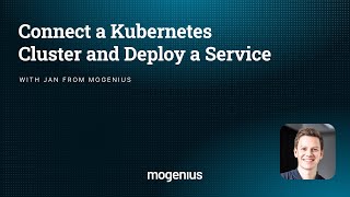 Connect a Kubernetes cluster and deploy a service  mogenius platform [upl. by Jenness507]