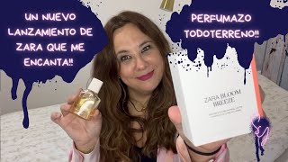 🚀NUEVO LANZAMIENTO DE ZARA QUE ME ENCANTA 💯 PERFUME TODOTERRENO 🚜🚜 BLOOM BREEZE💐 [upl. by Dowdell]