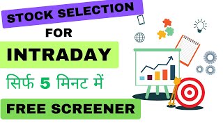 Stock Selection For Intraday Trading In 5 Minute  Free Stock Screener For Trading [upl. by Etna302]