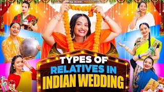 Types of Relatives in Indian Wedding Mai Mohini  Wedding Season [upl. by Aidnyl]