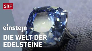 Faszination Edelsteine und Diamanten – Warum die Klunker so wertvoll sind  Einstein  SRF Wissen [upl. by Enelyw]