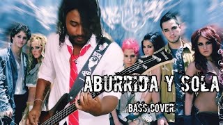 RBD  Aburrida y Sola Bass Cover [upl. by Emmerich]