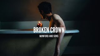 Broken Crown  Munford and sons Sub Español  Lyrics [upl. by Yorle]