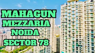 MAHAGUN MEZZARIA NOIDA SECTOR 78  LUXURY APARTMENTS  7206165093  9289282228  READ TO MOVE [upl. by Minerva314]