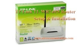 TP Link TL WR740N Router setup amp installation [upl. by Mckenzie]