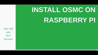 How to Install OSMC on Raspberry Pi [upl. by Daven]