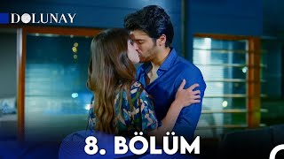 Dolunay 8 Bölüm [upl. by Welcher908]