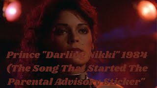 Prince quotDarling Nikkiquot 1984 The Song That Started The Parental Advisory Sticker [upl. by Elok]