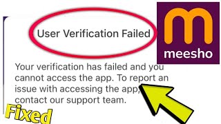 Fix Meesho Error User Verification Failed Your verification has failed and you cannot access the app [upl. by Aroz]