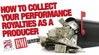 How Producers Get Paid Performance Royalties ASCAP BMI Etc [upl. by Jeffie]