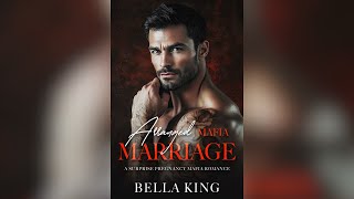 Arranged Mafia Marriage by Bella King  Full Romance Audiobook [upl. by Sinnej761]