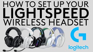 How to set up your Logitech LIGHTSPEED Wireless Headset [upl. by Reta565]