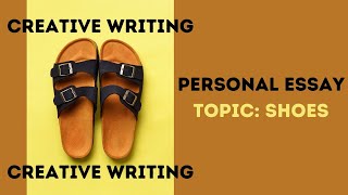 Creative Writing Exercise  Personal Essay [upl. by Lehcyar]