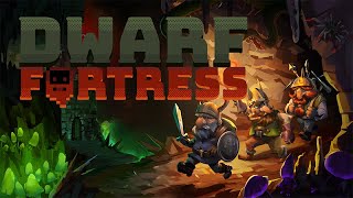 Dwarf Fortress Steam Edition  Launch Trailer [upl. by Gwenore]