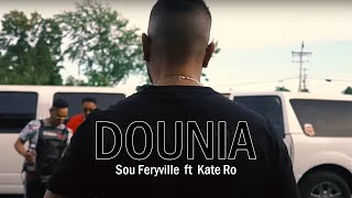 Musique Video Sou Feryville  Dounia  feat Kate Ro [upl. by Adore59]