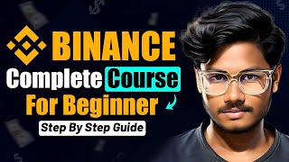 How To Use Binance In 2024  Binance Full Course For Beginner [upl. by Georglana]