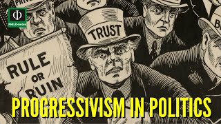 Progressivism in Politics [upl. by Jeannie]