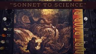 Dirt Poor Robins  Sonnet to Science Official Audio [upl. by Leuqer354]