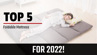 Top 5 Best Foldable Mattresses 2022 [upl. by Gamages]