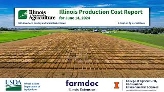 Illinois Production Cost Report for Week Ending June 14 2024 [upl. by Staley]