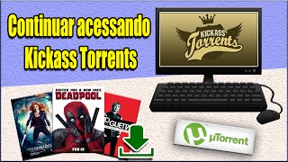 PC Como acessar o KickAss Torrents mesmo depois de bloqueado [upl. by Treblihp37]