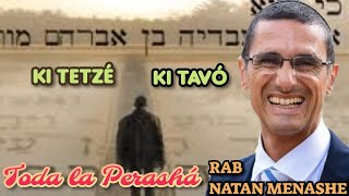 Parashat Ki TETZE KI TAVO Toda La Perasha Rab Natan menashe [upl. by Sophi]