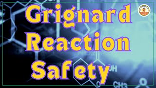 Grignard reaction safety [upl. by Copland]