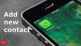 How to add new contacts to WhatsApp [upl. by Ahsienad351]