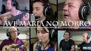 Choro das 3  Ave Maria no Morro [upl. by Normy]