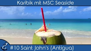 Karibik mit MSC Seaside  10 Saint Johns Antigua  Runaway Beach  KreuzfahrtVlog 2023  4K [upl. by Tamberg]