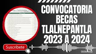 Convocatoria Becas Tlalnepantla 2023 a 2024 [upl. by Sclater805]