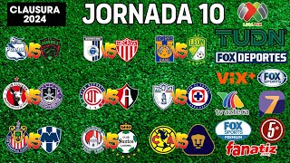 FECHAS HORARIOS Y CANALES PARA LA JORNADA 10 DE LA LIGA MX APERTURA 2024 [upl. by Selohcin930]