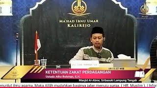 ketentuan Zakat Perdagangan Ustadz Atho Rohman SH [upl. by Naniac]