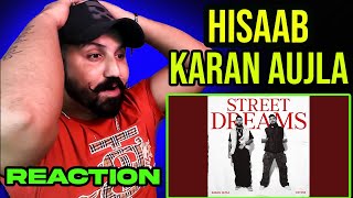 Karan Aujla  Hisaab Reaction  Divine  Street Dreams [upl. by Mikah]