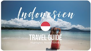 INDONESIEN • Mehr als nur BALI  TRAVEL GUIDE Highlights Kosten Route [upl. by Nitsua180]