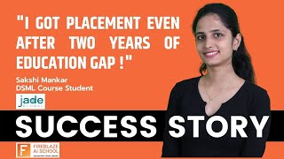 Success Story  Sakshi Mankar  DSML Course  Fireblaze AI School [upl. by Corella]