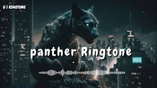 Panther Ringtone Viral Ringtone Trending Ringtone Attitude Ringtone Cool Ringtone Ringtone 2024 New [upl. by Marino]