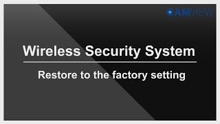 CAMVIEW Restore to the factory setting wireless seucrity system NVR Camera Kit [upl. by Haynor350]