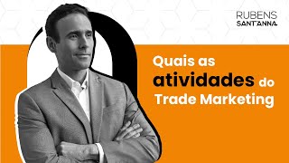 Quais as atividades do Trade Marketing [upl. by Danczyk584]