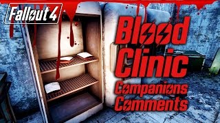 Fallout 4  Blood Clinic  All Companions Comments [upl. by Elsi871]