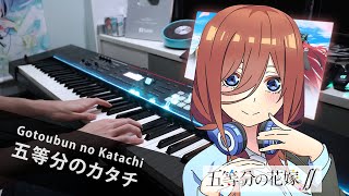 Gotoubun no Hanayome ∬ OP「Gotoubun no Katachi」 Piano Cover [upl. by Marb]