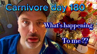 CARNIVORE DIET DAY 180 WHATS HAPPENING TO ME [upl. by Nee]