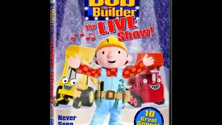 Bob The Builder The Live Show 2004 [upl. by Bakeman]