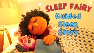 Guided Sleep Story For Kids  Sleep Fairy  Lullaby For Children  Bedtime Puppet Show  Hindi Lori [upl. by Nuahsal]