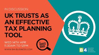 UK trusts as an effective tax planning tool [upl. by Azile687]