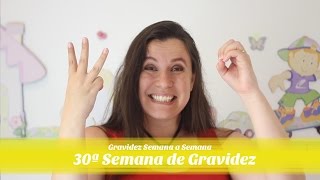 30ª Semana de gestação [upl. by Norahc]