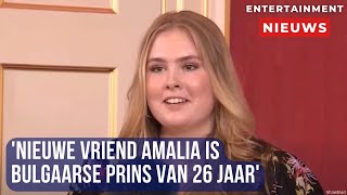 Prinses Amalia heeft een nieuwe liefde een Bulgaarse prins [upl. by Clea]