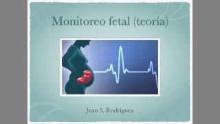 Monitoreo fetal TEORÍA [upl. by Ramedlab387]