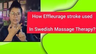 How Effleurage basic stroke of massage used in Swedish Massage Therapy  LadyG Channel [upl. by Anilra]